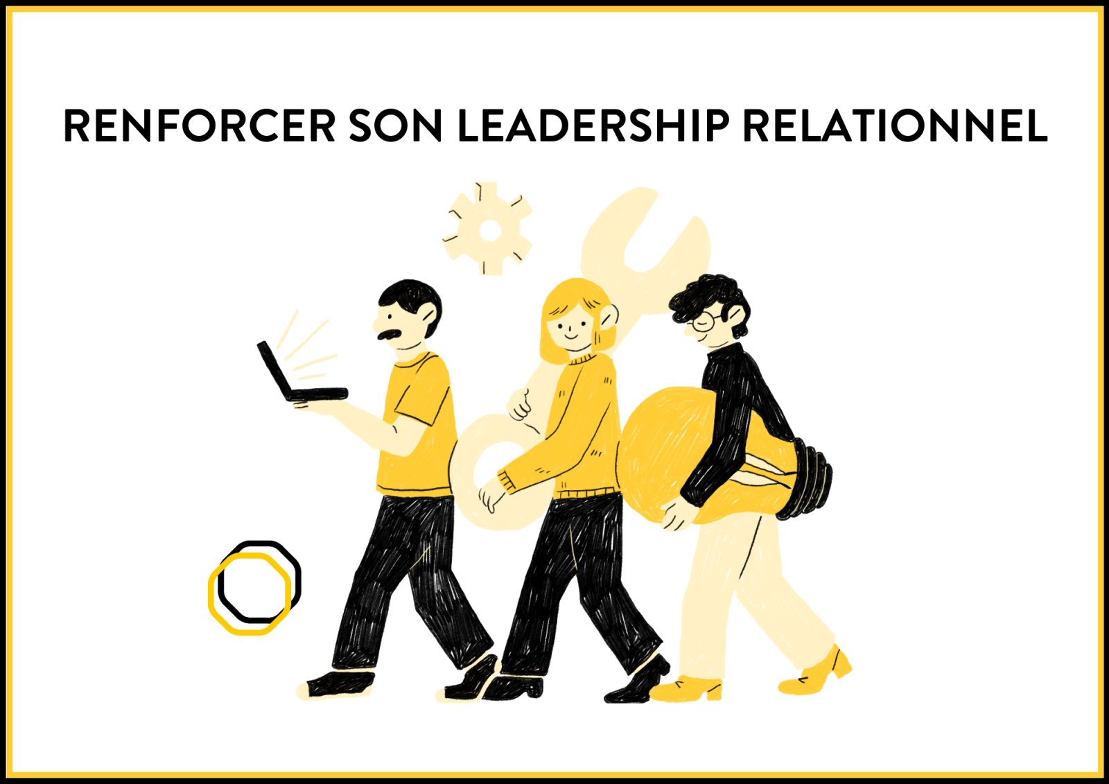 Développer un leadership relationnel fort, améliorer sa communication en situation de stress et renforcer ses compétences comportementales en tant que manager, RH ou coach avec une formation finançable CPF